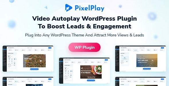 PixelPlay – Video Autoplay And Thumbnail Overlay WordPress Plugin 1.0.0