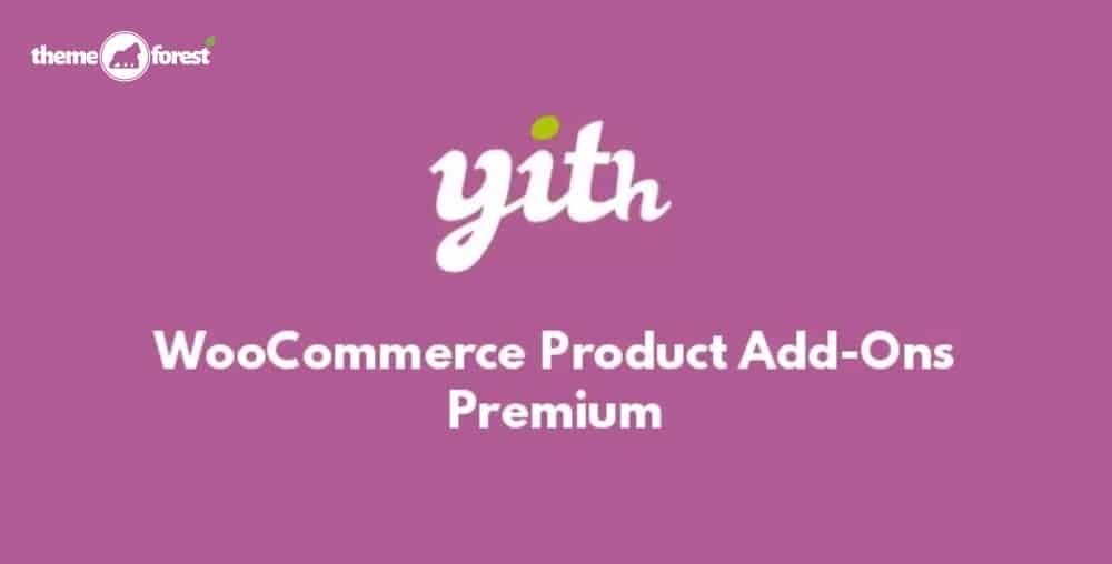 YITH Woocommerce Product Add-ons Premium 4.24.0
