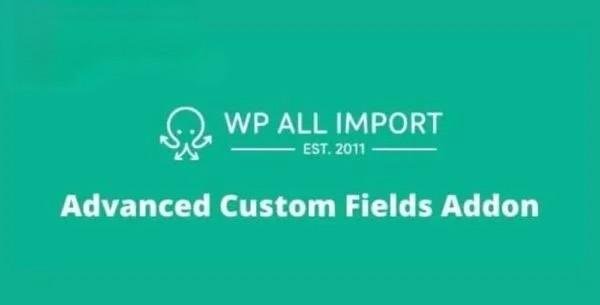 WP All Import Advanced Custom Fields -beta-1.4 Addon 4.0.1