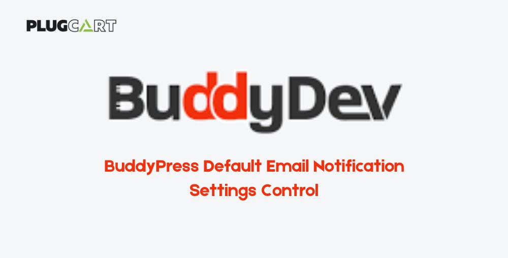 BuddyPress Default Email Notification Settings Control 1.1.2