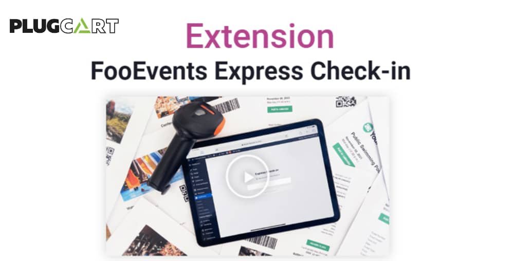 FooEvents Express Check-in Extension 1.8.10