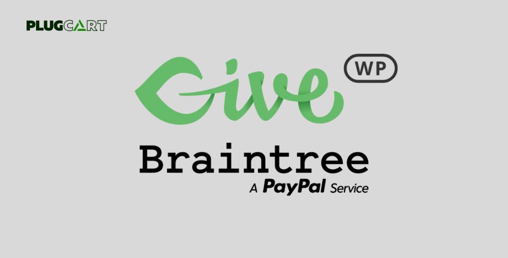 GiveWP Braintree Gateway 2.0.0