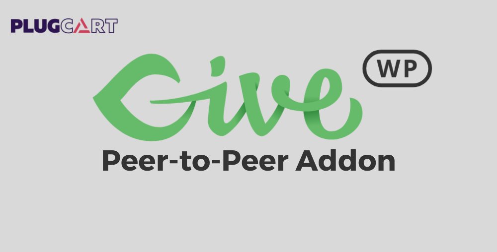 GiveWP Peer-to-Peer Addon 2.7.2