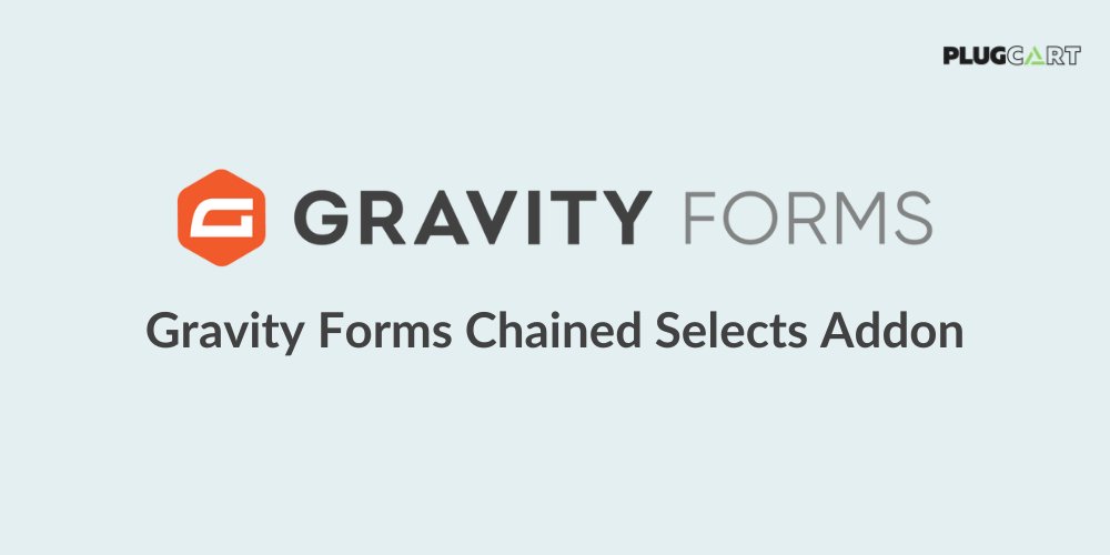 Gravity Forms Chained Selects Addon 1.8.0