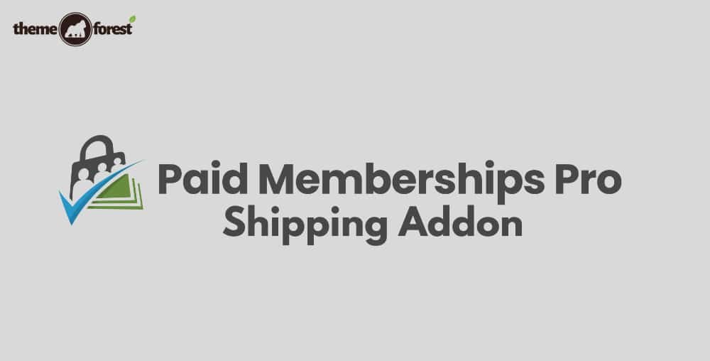 Paid Memberships Pro Shipping Addon 2.0