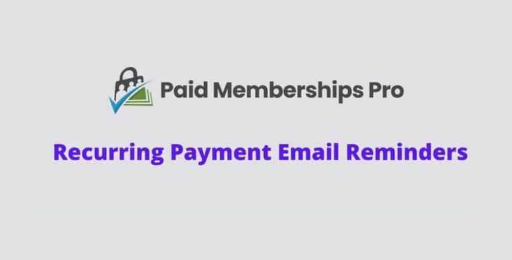 Recurring Payment Email Reminders Addon – Paid Memberships Pro 1.0