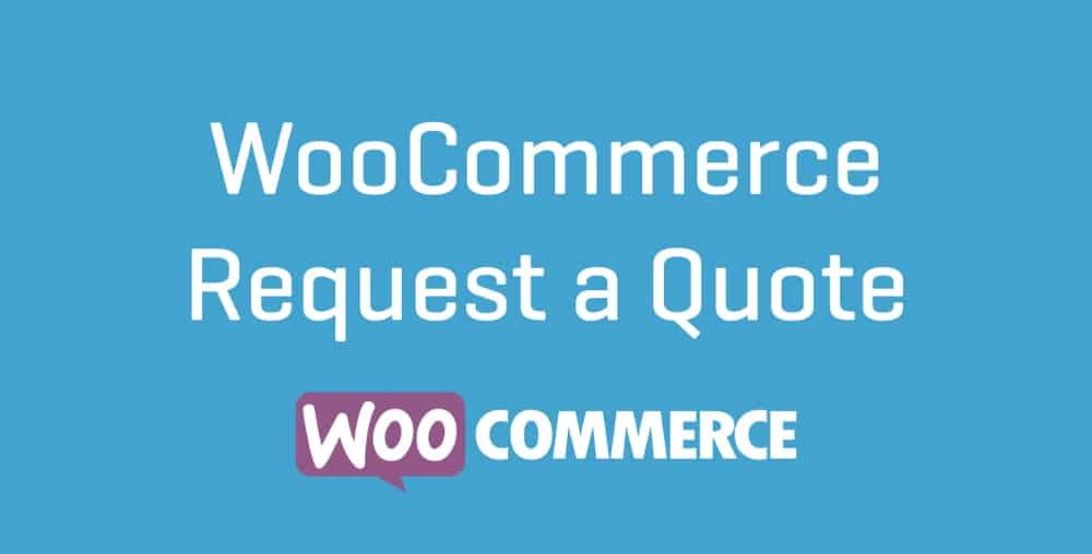 WooCommerce Request a Quote Extension 2.7.3